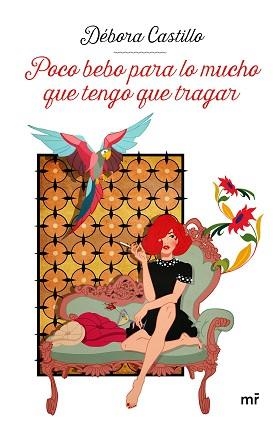 POCO BEBO PARA LO MUCHO QUE TENGO QUE TRAGAR | 9788427048270 | CASTILLO,DÉBORA | Libreria Geli - Librería Online de Girona - Comprar libros en catalán y castellano