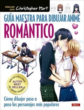 GUÍA MAESTRA PARA DIBUJAR ANIME ROMÁNTICO | 9788498746815 | HART,CHRISTOPHER | Llibreria Geli - Llibreria Online de Girona - Comprar llibres en català i castellà