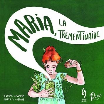 MARIA,LA TREMENTINAIRE | 9788412224054 | SALVADOR,DOLORS | Libreria Geli - Librería Online de Girona - Comprar libros en catalán y castellano