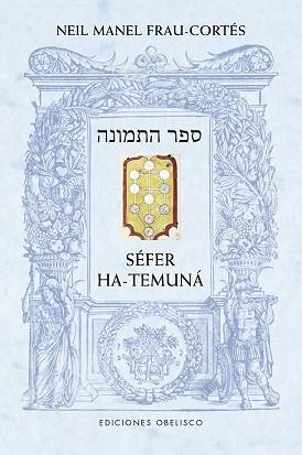 SÉFER HA-TEMUNÁ.EL LIBRO DE LA FIGURA | 9788491116523 | Libreria Geli - Librería Online de Girona - Comprar libros en catalán y castellano