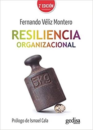 RESILIENCIA ORGANIZACIONAL | 9788418525001 | VÉLIZ MONTERO,FERNANDO | Libreria Geli - Librería Online de Girona - Comprar libros en catalán y castellano
