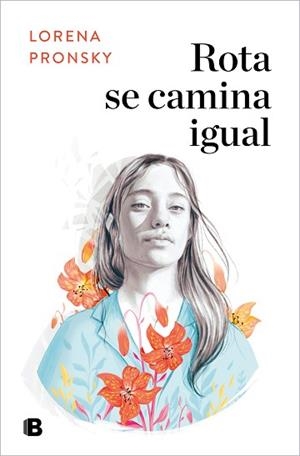 ROTA SE CAMINA IGUAL | 9788466669191 | PRONSKY,LORENA | Libreria Geli - Librería Online de Girona - Comprar libros en catalán y castellano