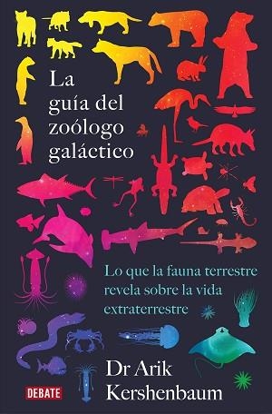 LA GUÍA DEL ZOÓLOGO GALÁCTICO.LO QUE LA FAUNA TERRESTRE REVELA SOBRE LA VIDA EXTRATERRESTRE | 9788418056048 | KERSHENBAUM,ARIK | Libreria Geli - Librería Online de Girona - Comprar libros en catalán y castellano