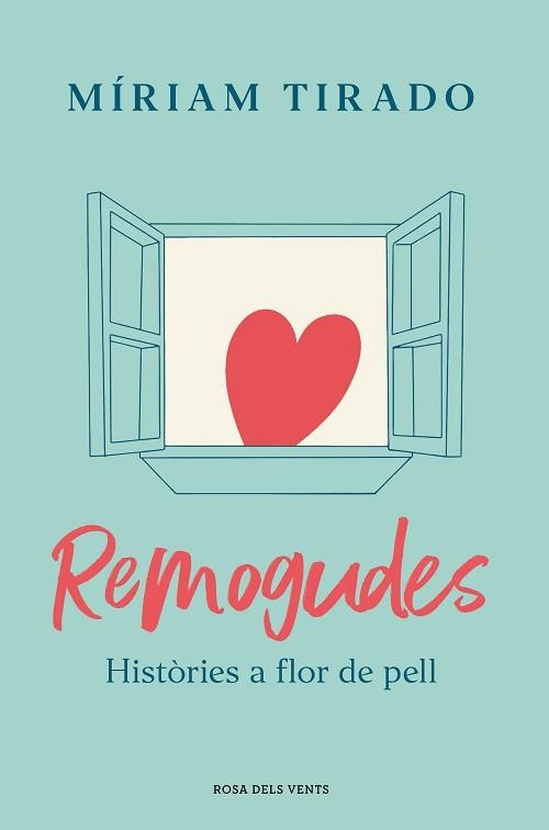 REMOGUDES.HISTORIES A FLOR DE PELL | 9788418033780 | TIRADO,MÍRIAM | Libreria Geli - Librería Online de Girona - Comprar libros en catalán y castellano