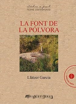 LA FONT DE LA POLVORA | 9788412317978 | GARCIA,LLATZER | Libreria Geli - Librería Online de Girona - Comprar libros en catalán y castellano