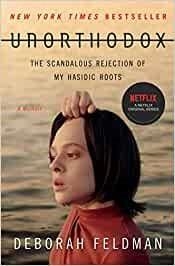 UNORTHODOX.THE SCANDALOUS REJECTION OF MY HASIDIC ROOTS | 9781982148201 | FELDMAN,DEBORAH | Llibreria Geli - Llibreria Online de Girona - Comprar llibres en català i castellà