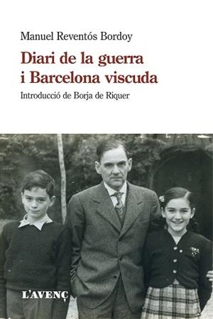 DIARI DE LA GUERRA I BARCELONA VISCUDA | 9788418680021 | REVENTÓS BORDOY,MANUEL | Libreria Geli - Librería Online de Girona - Comprar libros en catalán y castellano