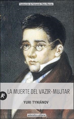 LA MUERTE DEL VAZIR-MUJTAR | 9788415509479 | TYNIÁNOV,YURI | Llibreria Geli - Llibreria Online de Girona - Comprar llibres en català i castellà