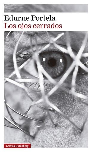 LOS OJOS CERRADOS | 9788418526206 | PORTELA,EDURNE | Libreria Geli - Librería Online de Girona - Comprar libros en catalán y castellano