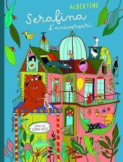SERAFINA.L'ANIVERSARI | 9788412270457 | ALBERTINE | Libreria Geli - Librería Online de Girona - Comprar libros en catalán y castellano