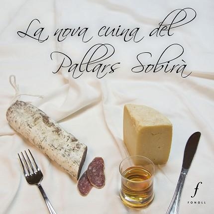 LA NOVA CUINA DEL PALLARS SOBIRÀ | 9788494375439 | Libreria Geli - Librería Online de Girona - Comprar libros en catalán y castellano