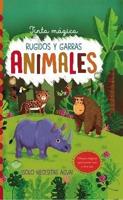 ANIMALES.RUGIDOS Y GARRAS(TINTA MÁGICA) | 9788468350172 | COOPER, JENNY | Libreria Geli - Librería Online de Girona - Comprar libros en catalán y castellano