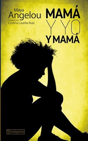 MAMÁ Y YO Y MAMÁ | 9788417065645 | ANGELOU,MAYA | Llibreria Geli - Llibreria Online de Girona - Comprar llibres en català i castellà