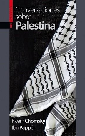 CONVERSACIONES SOBRE PALESTINA | 9788416350537 | CHOMSKY,NOAM/PAPPÉ,ILAN | Llibreria Geli - Llibreria Online de Girona - Comprar llibres en català i castellà