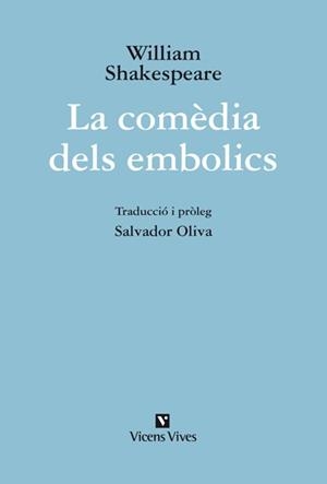 LA COMÈDIA DELS EMBOLICS | 9788431699680 | SHAKESPEARE,WILLIAM | Llibreria Geli - Llibreria Online de Girona - Comprar llibres en català i castellà