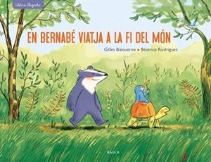 EN BERNABÉ VIATJA A LA FI DEL MÓN | 9788447942701 | BIZOUERNE,GILLES/RODRIGUEZ,BEATRICE | Llibreria Geli - Llibreria Online de Girona - Comprar llibres en català i castellà