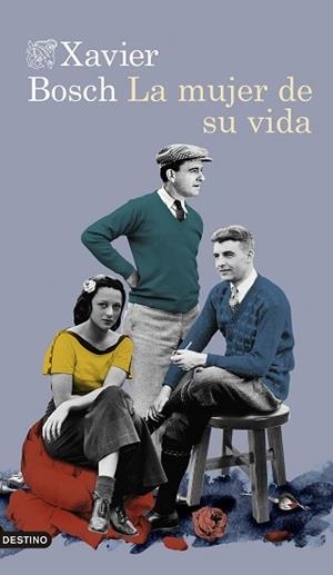 LA MUJER DE SU VIDA | 9788423359196 | BOSCH,XAVIER | Libreria Geli - Librería Online de Girona - Comprar libros en catalán y castellano