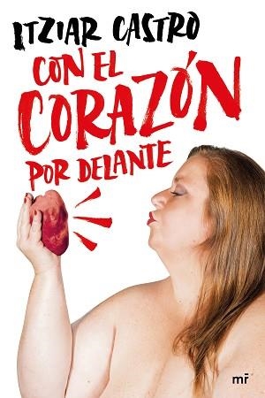 CON EL CORAZÓN POR DELANTE | 9788427048263 | CASTRO,ITZIAR | Libreria Geli - Librería Online de Girona - Comprar libros en catalán y castellano