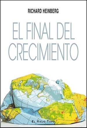 EL FINAL DEL CRECIMIENTO | 9788494183294 | HEINBERG,RICHARD | Llibreria Geli - Llibreria Online de Girona - Comprar llibres en català i castellà