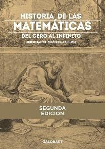 HISTORIA DE LAS MATEMATICAS.DEL CERO AL INFINITO(2ª EDICIÓN) | 9788412264982 | CASTRO,SERGIO | Libreria Geli - Librería Online de Girona - Comprar libros en catalán y castellano