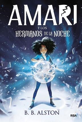 AMARI-1.AMARI Y LOS HERMANOS DE LA NOCHE | 9788427219380 | ALSTON,B.B. | Libreria Geli - Librería Online de Girona - Comprar libros en catalán y castellano