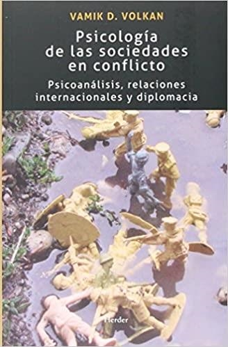 PSICOLOGÍA DE LAS SOCIEDADES EN CONFLICTO | 9788425440748 | VOLKAN | Llibreria Geli - Llibreria Online de Girona - Comprar llibres en català i castellà