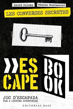 ESCAPE BOOK 1.LES CONVERSES SECRETES | 9788418434396 | PALOMA,DAVID/MONTSERRAT,ÒNICA | Libreria Geli - Librería Online de Girona - Comprar libros en catalán y castellano