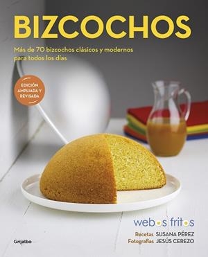 BIZCOCHOS.MÁS DE 70 BIZCOCHOS CLASICOS Y MODERNOS PARA TODOS LOS DIAS | 9788418007590 | PÉREZ,SUSANA/CEREZO,JESÚS | Libreria Geli - Librería Online de Girona - Comprar libros en catalán y castellano