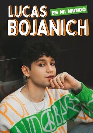 EN MI MUNDO | 9788417921927 | BOJANICH,LUCAS | Llibreria Geli - Llibreria Online de Girona - Comprar llibres en català i castellà