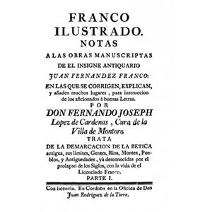 FRANCO ILUSTRADO.NOTAS A LAS OBRAS MANUSCRITAS DE EL INSIGNE ANTICUARIO JUAN FERNANDEZ FRANCO | 9788491417385 | LÓPEZ DE CÁRDENAS,FERNANDO JOSEPH | Llibreria Geli - Llibreria Online de Girona - Comprar llibres en català i castellà