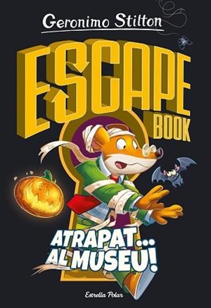 ESCAPE BOOK.ATRAPAT... AL MUSEU! | 9788418443787 | STILTON,GERONIMO | Llibreria Geli - Llibreria Online de Girona - Comprar llibres en català i castellà