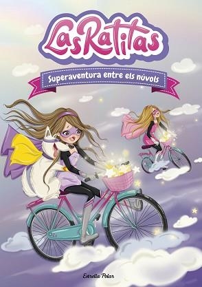 LAS RATITAS-4.SUPERAVENTURA ENTRE ELS NÚVOLS | 9788418444005 |   | Llibreria Geli - Llibreria Online de Girona - Comprar llibres en català i castellà