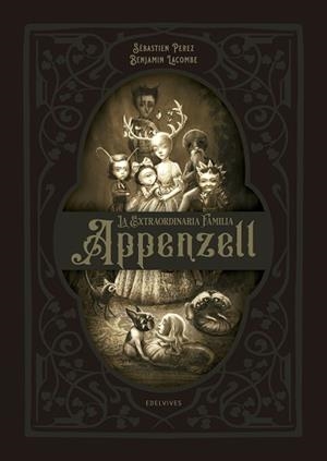 LA EXTRAORDINARIA FAMILIA APPENZELL | 9788414021972 | PÉREZ,SÉBASTIEN | Llibreria Geli - Llibreria Online de Girona - Comprar llibres en català i castellà