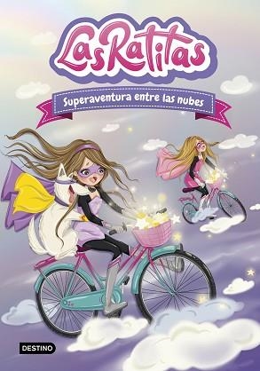 LAS RATITAS-4.SUPERAVENTURA ENTRE LAS NUBES | 9788408240143 | Libreria Geli - Librería Online de Girona - Comprar libros en catalán y castellano