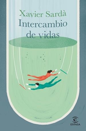INTERCAMBIO DE VIDAS | 9788467061826 | SARDÀ,XAVIER | Libreria Geli - Librería Online de Girona - Comprar libros en catalán y castellano