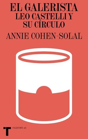 EL GALERISTA LEO CASTELLI Y SU CÍRCULO | 9788418428517 | COHEN-SOLAL,ANNIE | Llibreria Geli - Llibreria Online de Girona - Comprar llibres en català i castellà