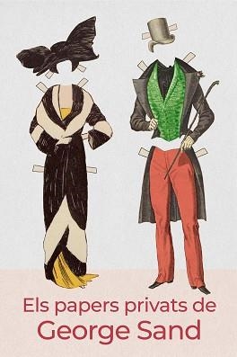 ELS PAPERS PRIVATS DE GEORGE SAND | 9788412020762 | SAND,GEORGE | Libreria Geli - Librería Online de Girona - Comprar libros en catalán y castellano