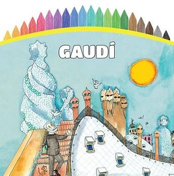 PINTEMOS! GAUDÍ | 9788499791227 | Libreria Geli - Librería Online de Girona - Comprar libros en catalán y castellano