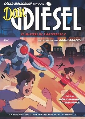 DAN DIESEL-1.EL MISTERI DE L'ARTEFACTE C  | 9788466149105 | MALLORQUÍ,CÉSAR | Libreria Geli - Librería Online de Girona - Comprar libros en catalán y castellano