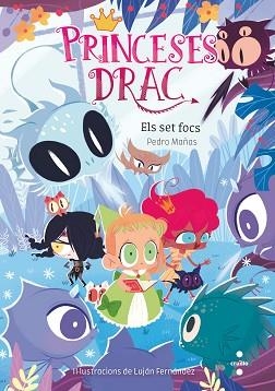 PRINCESES DRAC-11.ELS SET FOCS | 9788466149129 | MAÑAS,PEDRO | Libreria Geli - Librería Online de Girona - Comprar libros en catalán y castellano