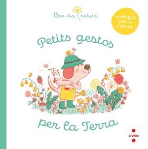 PETITS GESTOS PER LA TERRA | 9788466148993 | FLEURUS,GROUPE | Libreria Geli - Librería Online de Girona - Comprar libros en catalán y castellano