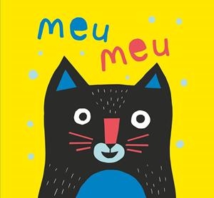 MEU MEU | 9788466148917 | RUIZ JOHNSON,MARIANA | Libreria Geli - Librería Online de Girona - Comprar libros en catalán y castellano