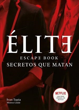 ÉLITE.ESCAPE BOOK.SECRETOS QUE MATAN | 9788418260438 | TAPIA,IVAN/LINDE,MONTSE | Llibreria Geli - Llibreria Online de Girona - Comprar llibres en català i castellà