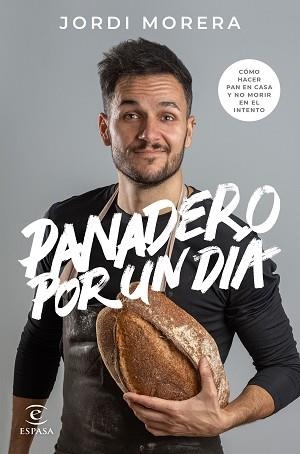 PANADERO POR UN DÍA | 9788467060928 | MORERA,JORDI | Libreria Geli - Librería Online de Girona - Comprar libros en catalán y castellano