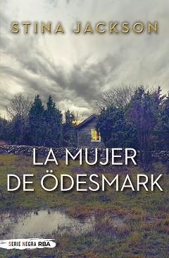 LA MUJER DE ÖDESMARK | 9788491873167 | JACKSON,STINA | Libreria Geli - Librería Online de Girona - Comprar libros en catalán y castellano