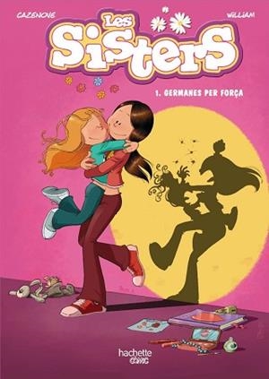 LES SISTERS-1.GERMANES PER FORÇA | 9788418182181 | CAZENOVE,CHRISTOPHE | Llibreria Geli - Llibreria Online de Girona - Comprar llibres en català i castellà