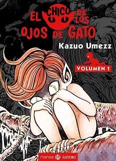 EL CHICO DE LOS OJOS DE GATO-1 | 9788417419363 | UMEZZ,KAZUO | Libreria Geli - Librería Online de Girona - Comprar libros en catalán y castellano