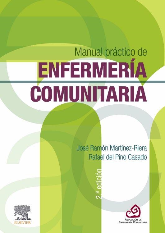 MANUAL PRÁCTICO DE ENFERMERÍA COMUNITARIA(2ª EDICIÓN 2020) | 9788491136781 | MARTÍNEZ RIERA, JOSÉ RAMÓN/DEL PINO CASADO, RAFAEL | Libreria Geli - Librería Online de Girona - Comprar libros en catalán y castellano