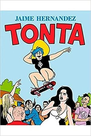 TONTA | 9788417442798 | HERNANDEZ, JAIME | Libreria Geli - Librería Online de Girona - Comprar libros en catalán y castellano
