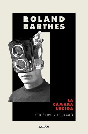 LA CÁMARA LÚCIDA | 9788449336850 | BARTHES, ROLAND | Libreria Geli - Librería Online de Girona - Comprar libros en catalán y castellano